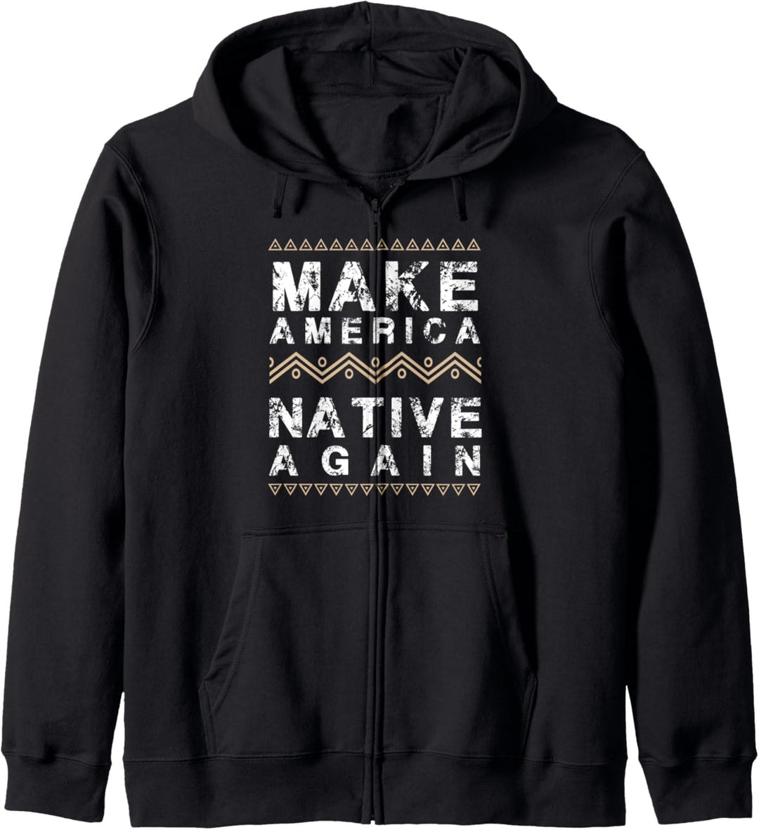 Make America Native Again. Indigenous People Day Gift Kapuzenjacke