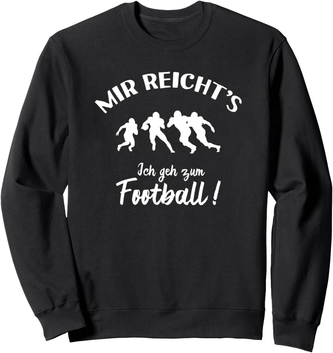 Ich geh zum Football! - Footballer American Football Sweatshirt