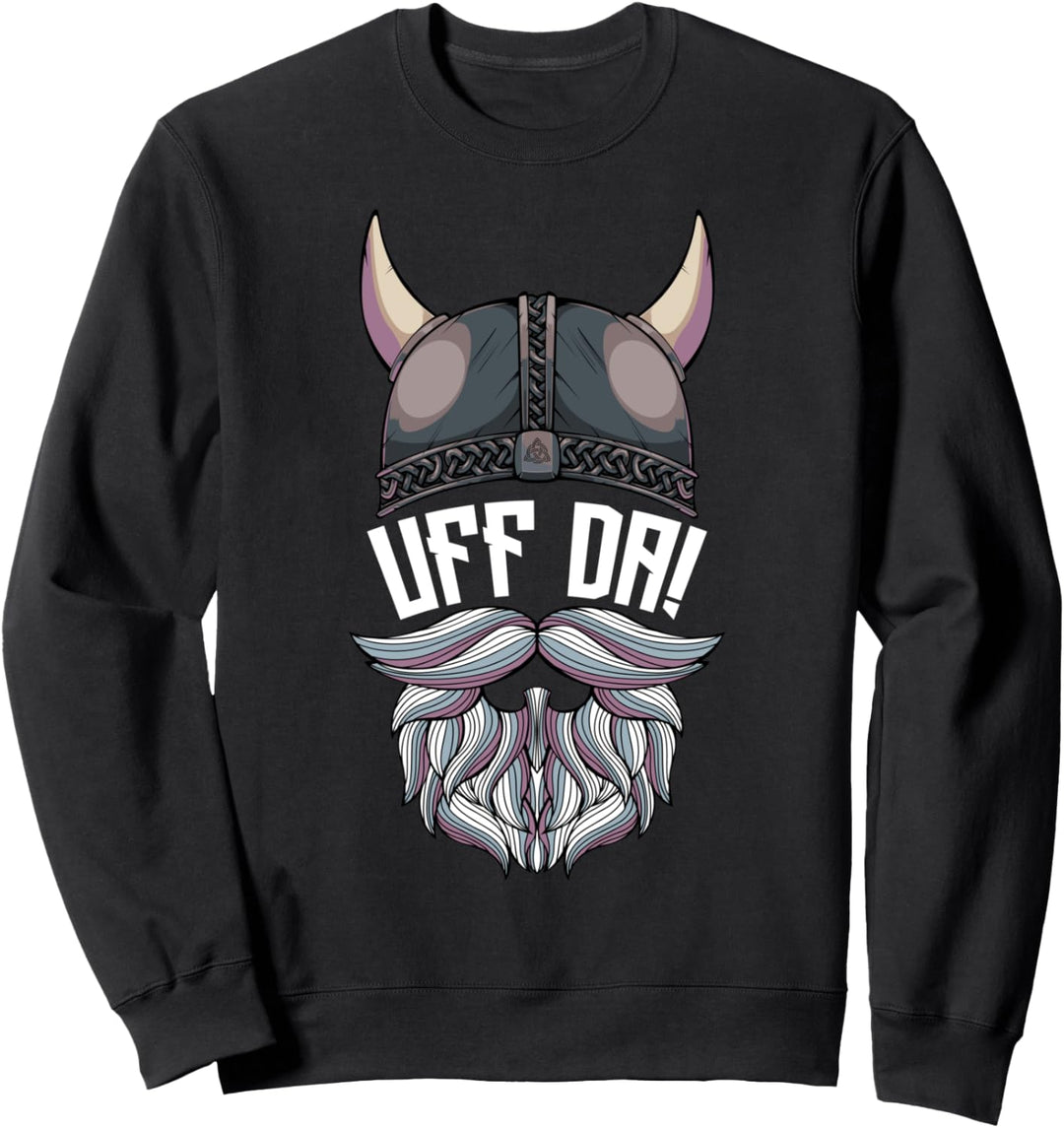 Uff Da Norwegian Quote Scandinavian Viking Helmet Beard Man Sweatshirt