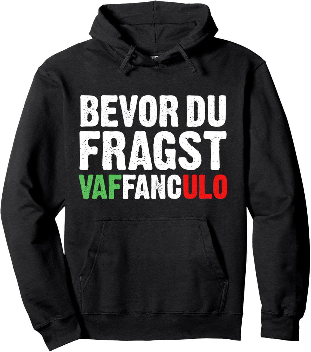 Vaffanculo Italien Italienisch Pullover Hoodie