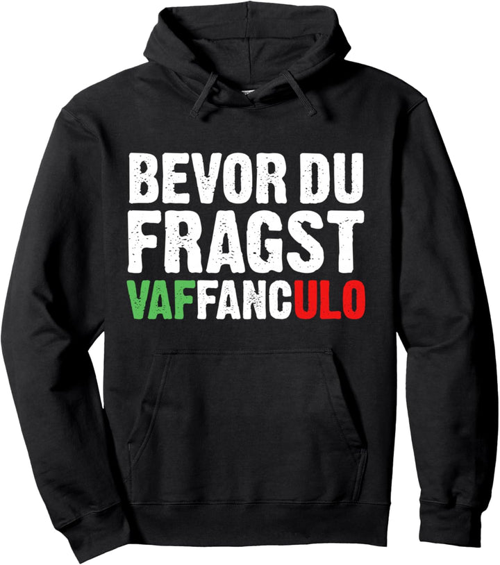 Vaffanculo Italien Italienisch Pullover Hoodie