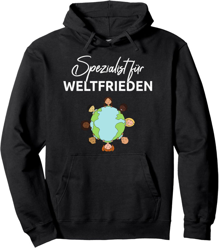 Spezialist für Weltfrieden Pullover Hoodie