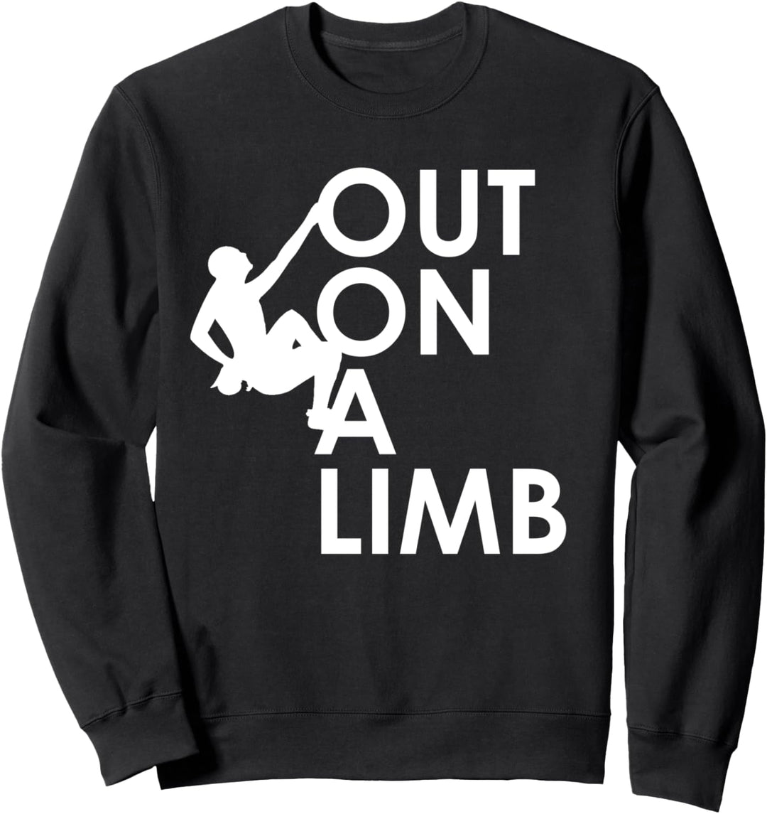 Lustiges Bouldering Out On A Limb Climber Klettern Klettern Sweatshirt