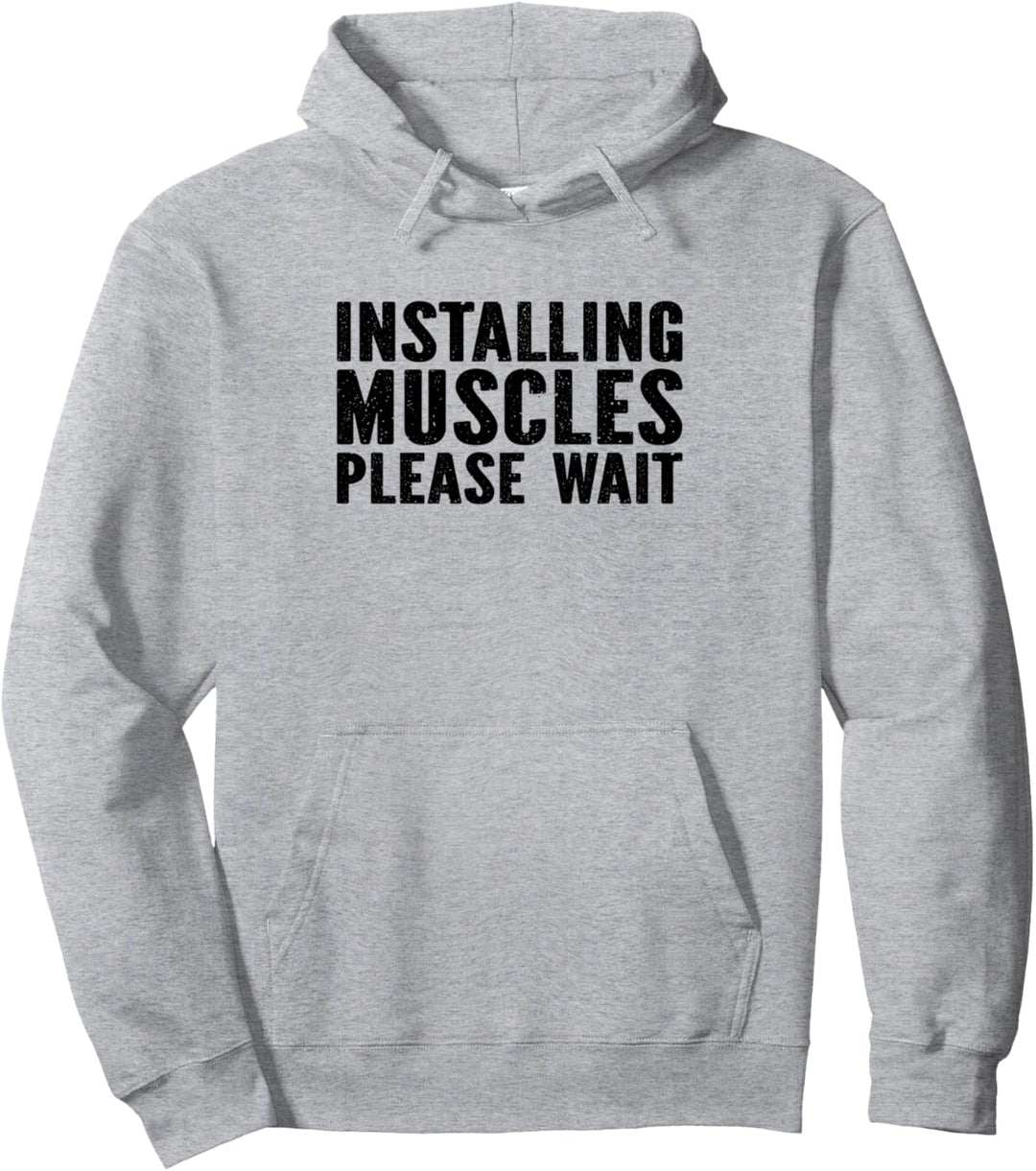 Bodybuilding – Installation von Muskeln bitte warten – Bodybuilder Pullover Hoodie
