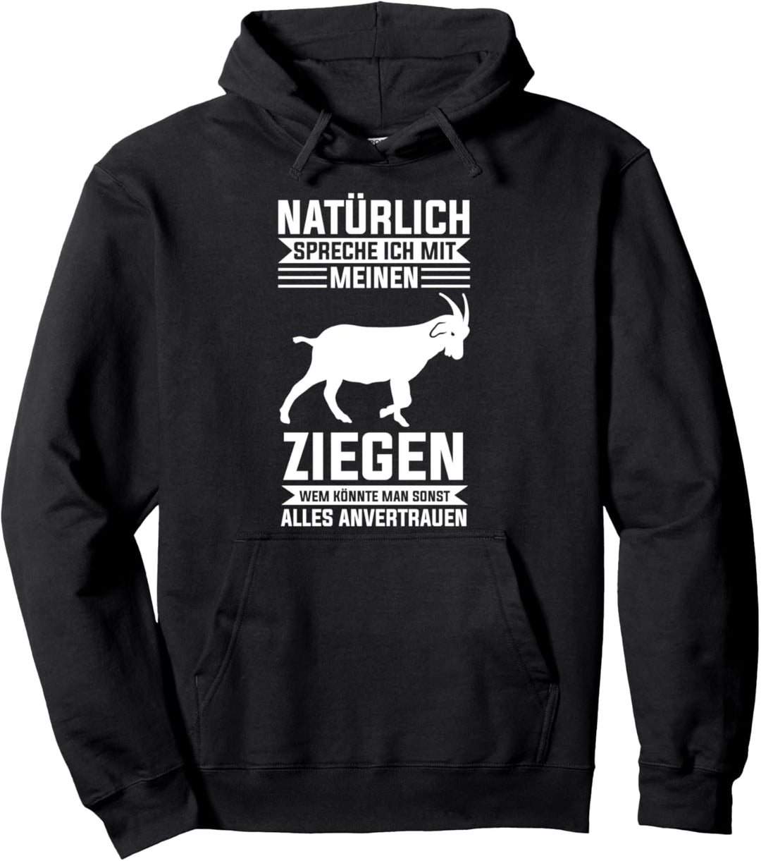 Ziege Ziegenbauer Ziegenfreund Bauernhof Ziegen Pullover Hoodie