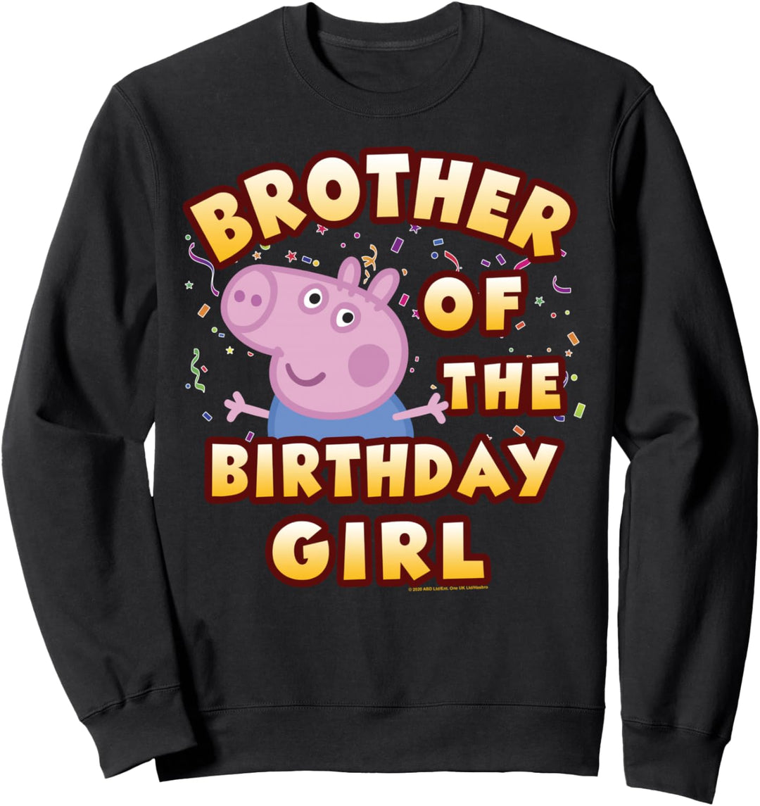 Peppa Pig Brother Of The Alles Gute zum Geburtstag Girl Sweatshirt