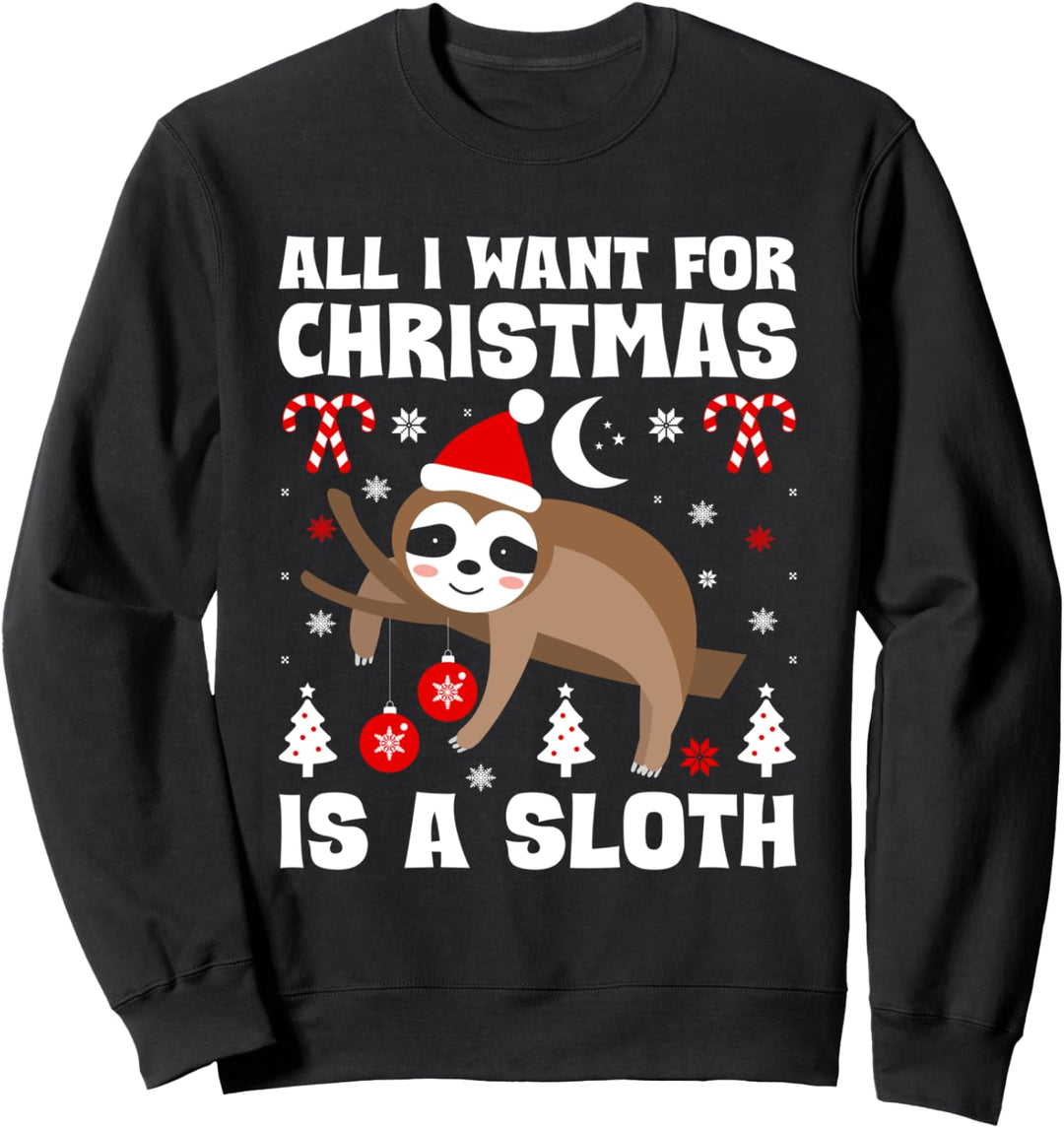 Alles was ich zu Weihnachten will ist ein Faultier Weihnachten Lazy Faultier Sweatshirt
