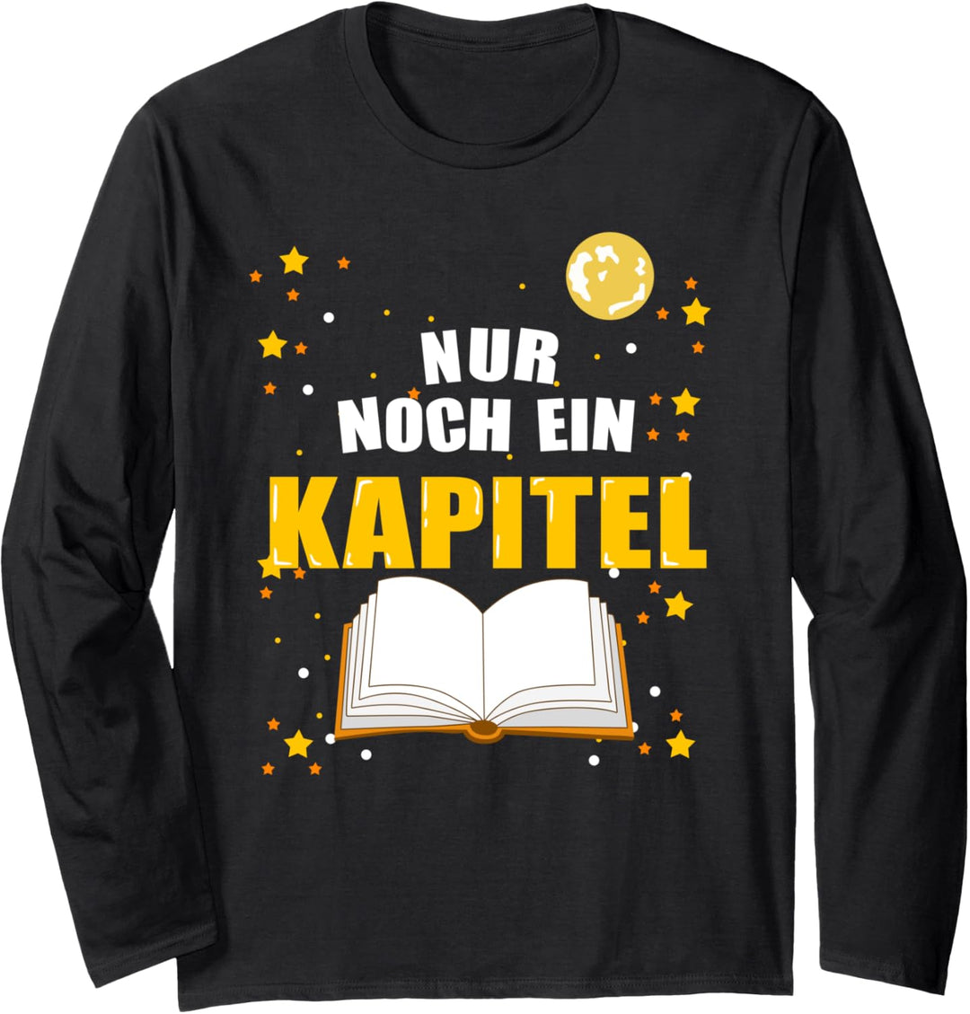 Nur noch ein Kapitel - für Leseratten | Leser | Lesen Langarmshirt