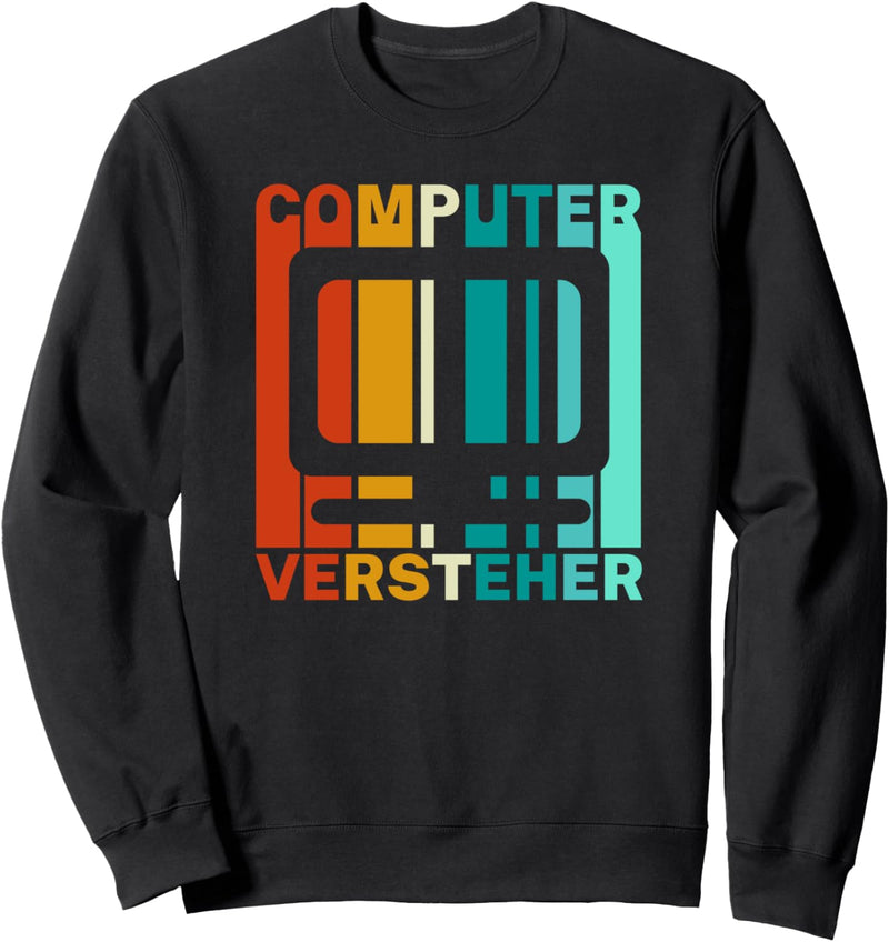 Computerversteher Programmierer Geschenk Retro Design Sweatshirt