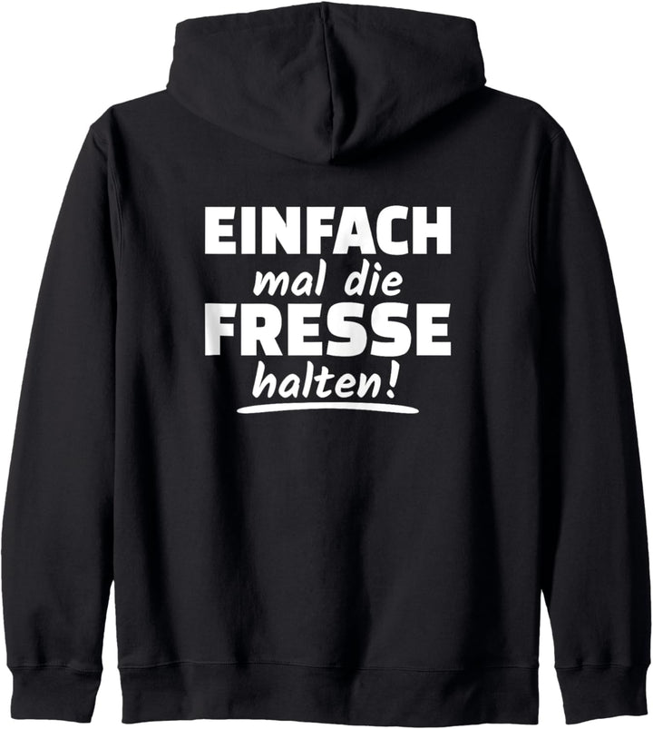 Einfach Mal Die Fresse Halten Müde Genervt Misanthrop Kapuzenjacke