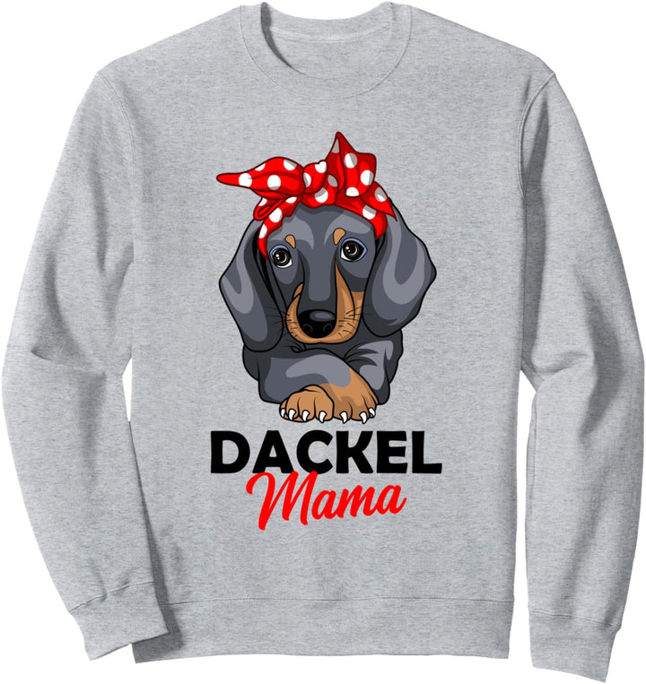 Dackel Mama - Süsses Dachshund Hundebesitzerin Sweatshirt
