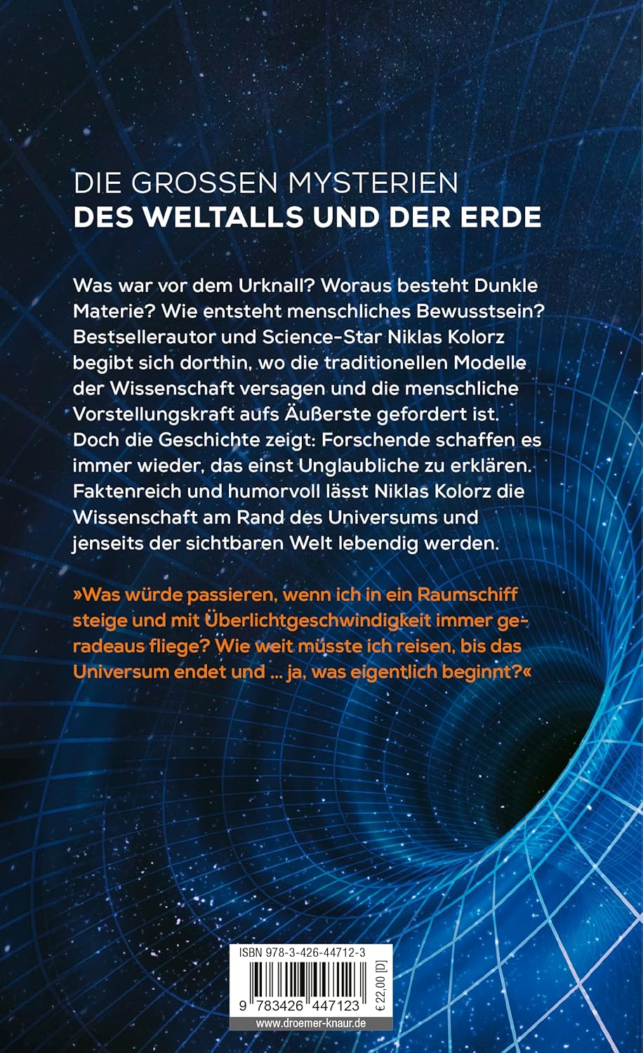 Die letzten Rätsel des Universums: Dunkle Materie, Schwarze Löcher, Zeitreisen – Wie die Wissenschaf