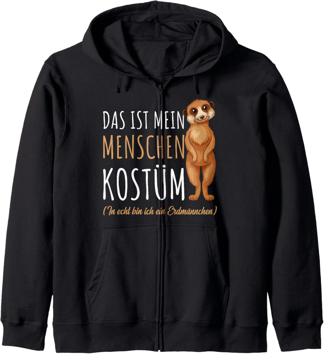 Erdmännchen Halloween Kostüm lustiger Spruch Geschenk Kapuzenjacke