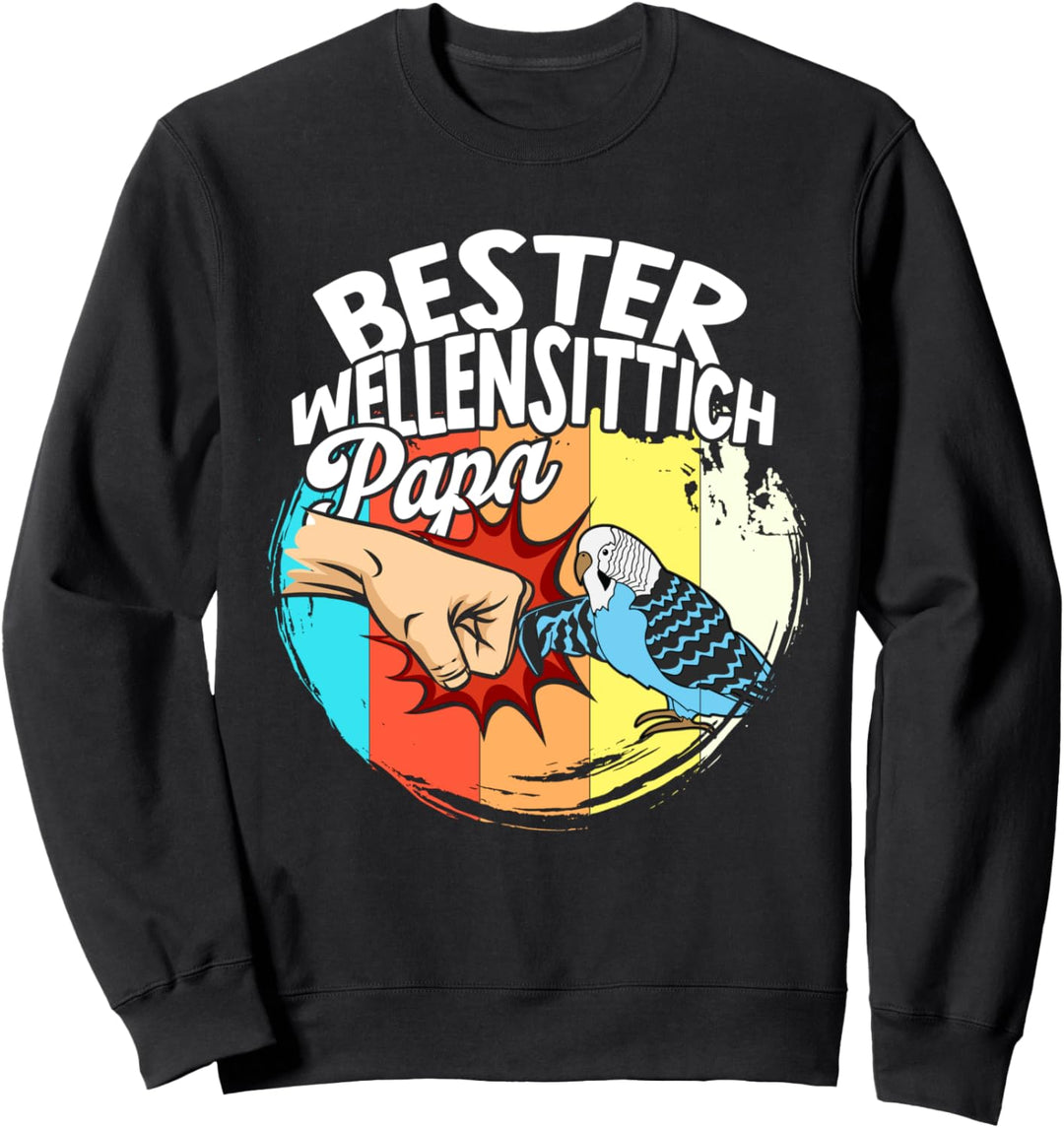 Bester Wellensittich Papa Vogel Haustier Wellensittiche Sweatshirt