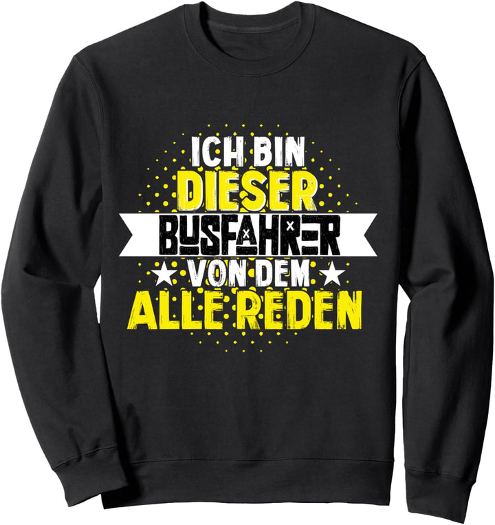 Herren Busfahrer Legendär Busfahrerin Lustiges Linienbus Sweatshirt