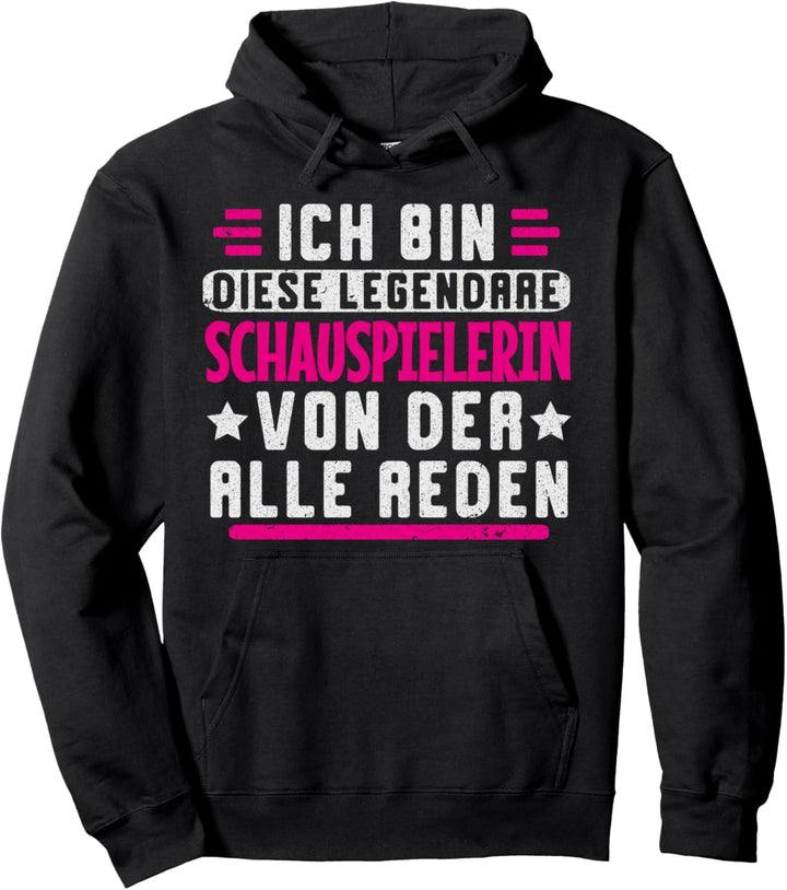 Mama Legende Frauen Beruf Schauspielerin Spruch Pullover Hoodie