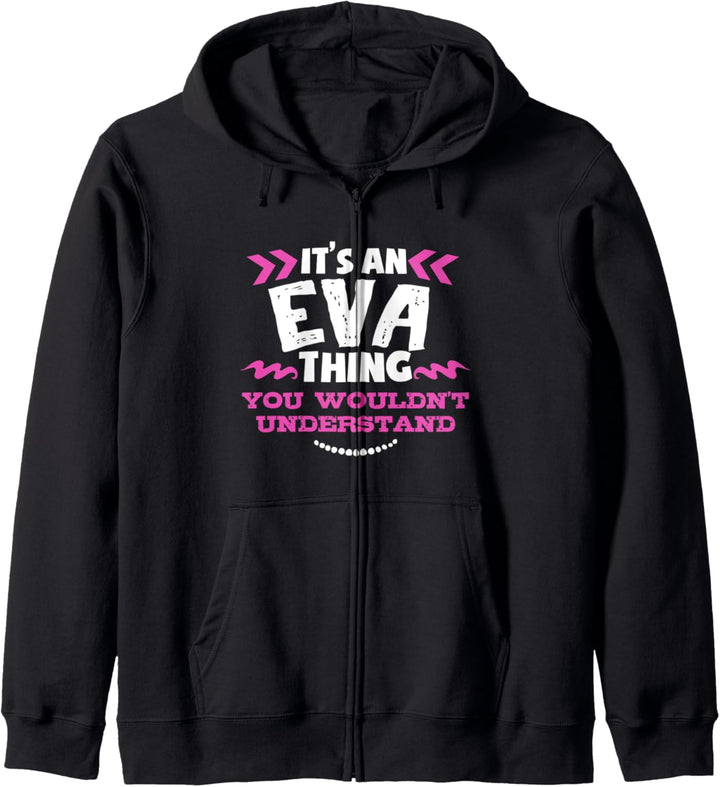 Eva personalisiertes Geschenk Es ist eine Eva Sache Kapuzenjacke