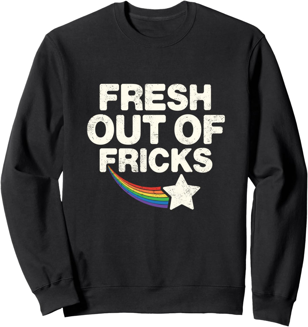 Funny saying fresh - out of fricks Sweatshirt