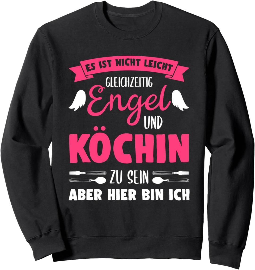 Köchin Frauen Damen Kochen Lustig Spruch Sprüche Köchin Sweatshirt