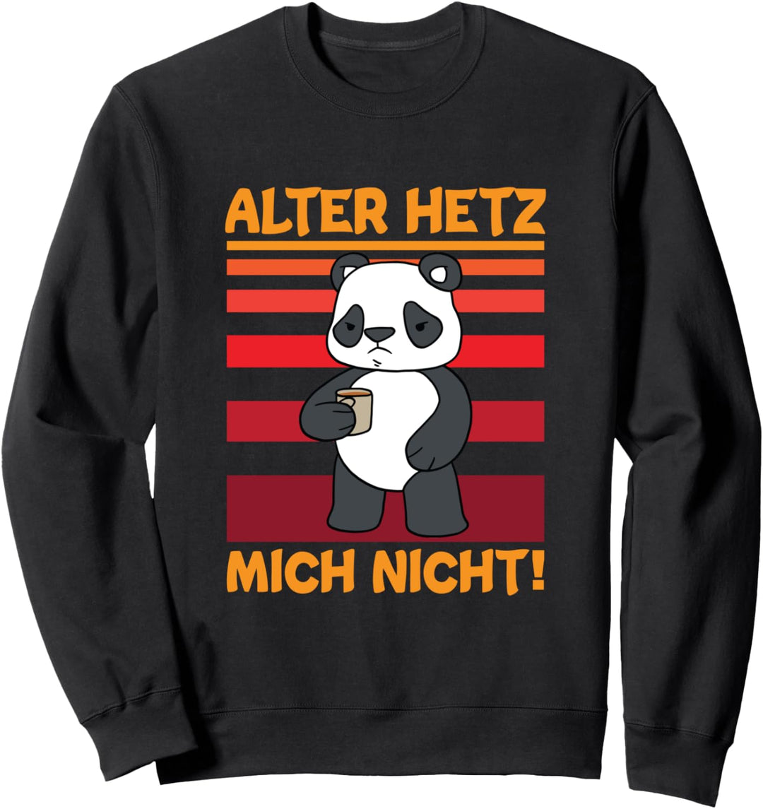 Alter Hetz Mich Nicht Panda mit Kaffee Morgenmuffel Vintage Sweatshirt