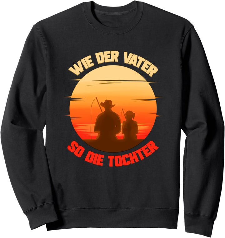 Tochter und Vater Angler Geschenk für Fischer Angeln Sweatshirt