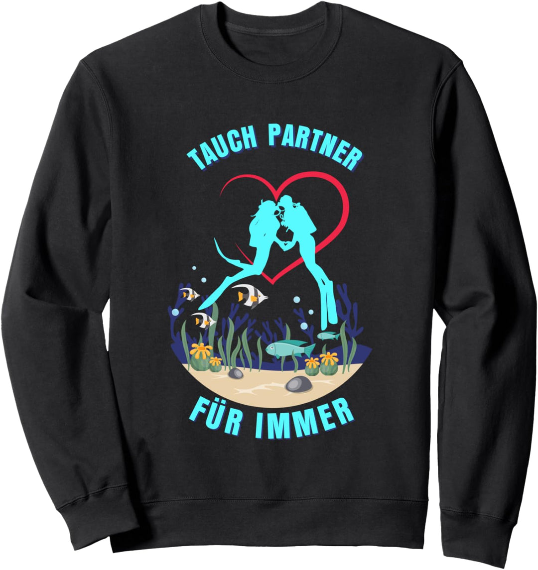 Tauchen Taucher Tauch Partner Schwimmen Sweatshirt