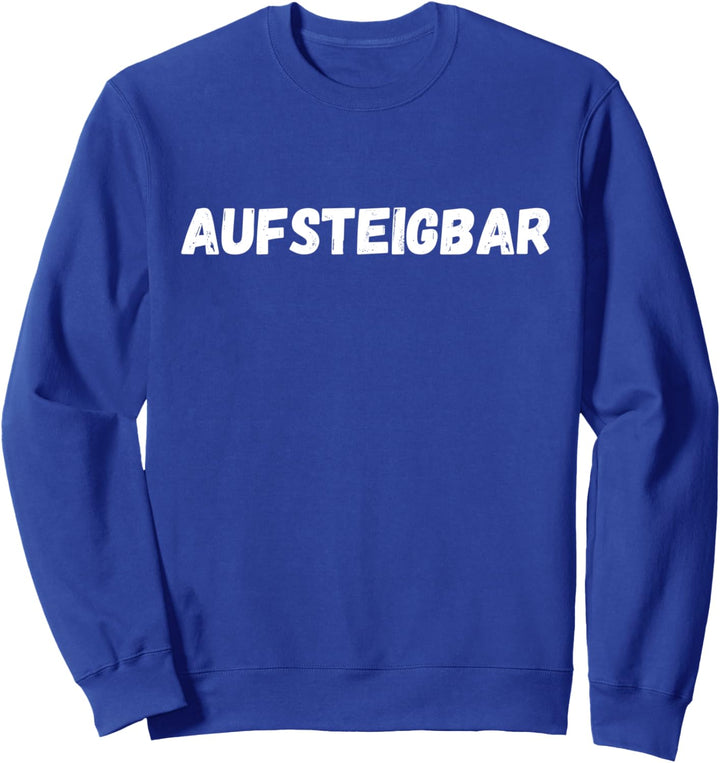 1. Liga 2021 Aufstieg Bochum Aufsteigbar Aufstiegs Sweatshirt