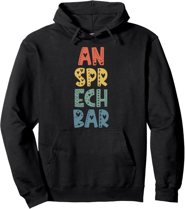 ansprechbar Pullover Hoodie