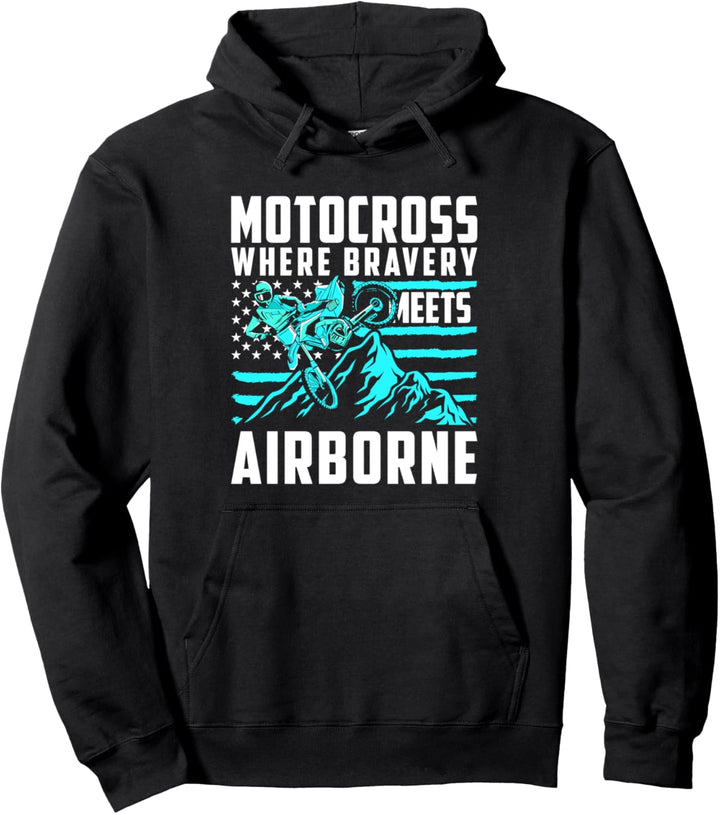 Motocross Where Bravery Meets Airborne Pullover Hoodie