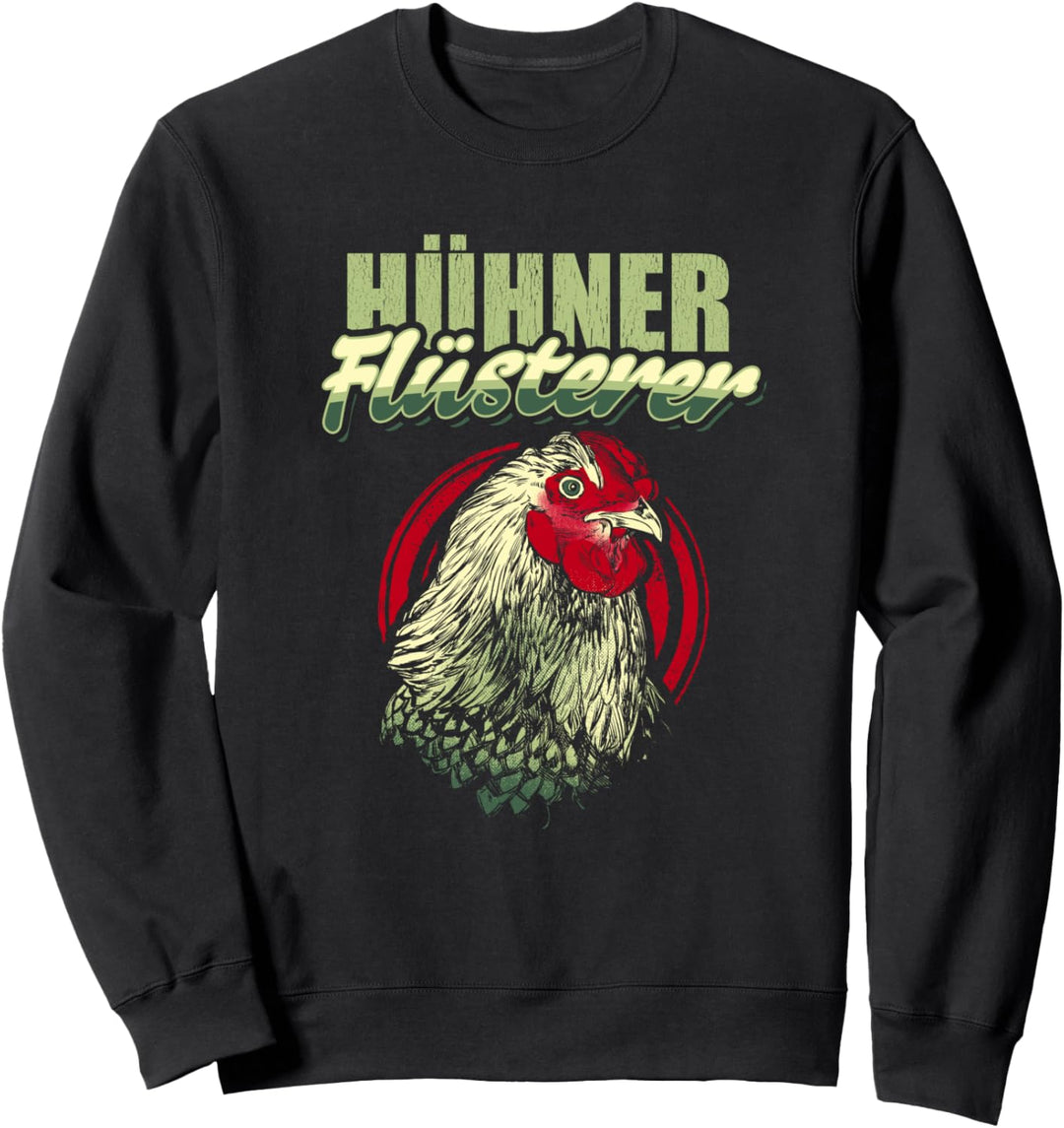 Hühner Flüsterer Bauer Huhn Landwirt Geschenk Sweatshirt