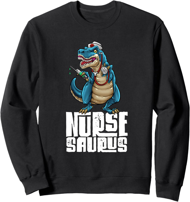 Nurse Saurus Dinosaurier T-Rex Nursing RN Sweatshirt