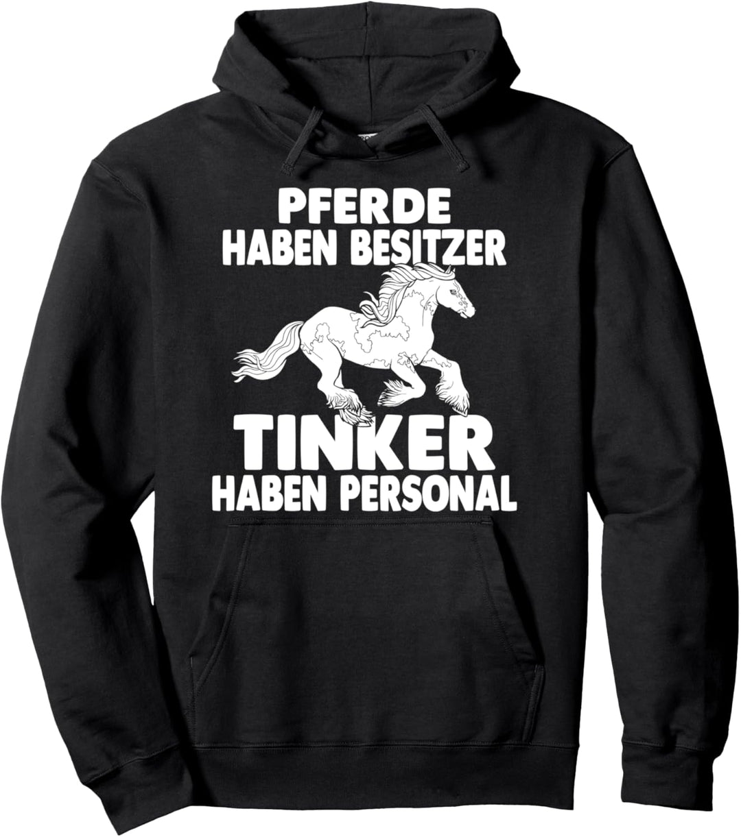 Tinker Reiten Reitstall Pferd Reitsport Reitverein Pullover Hoodie