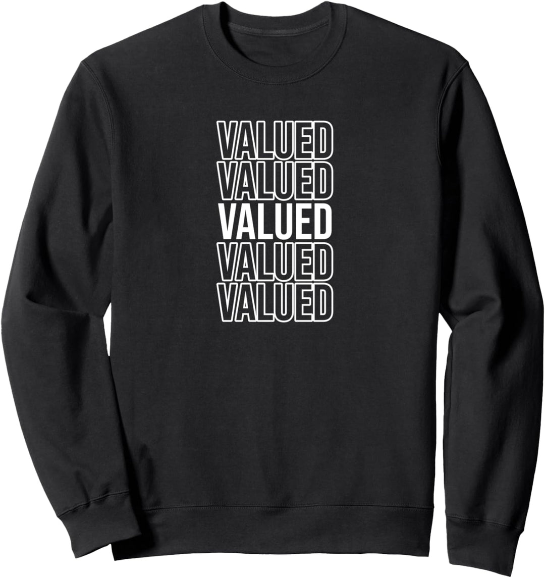 Valued Sweatshirt