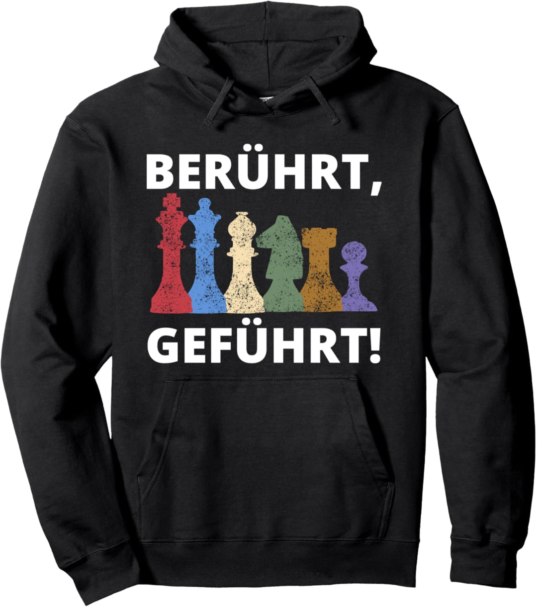 Schach Spruch Berührt Geführt Design Schachfiguren Pullover Hoodie