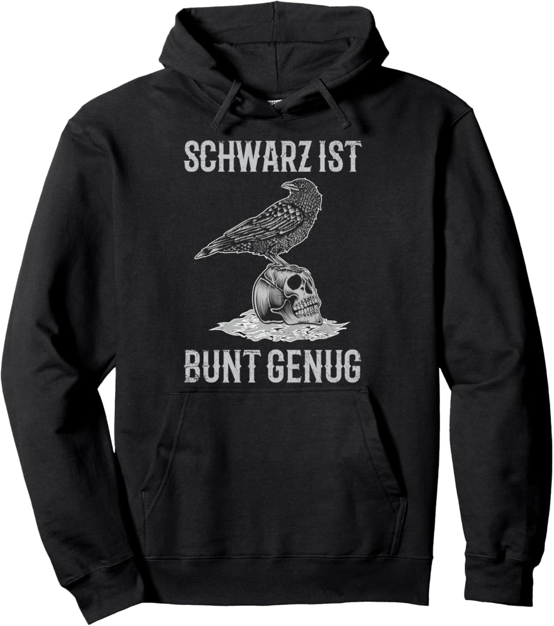 Schwarz Ist Bunt Genug Totenkopf Rabe Statement Spruch Pullover Hoodie