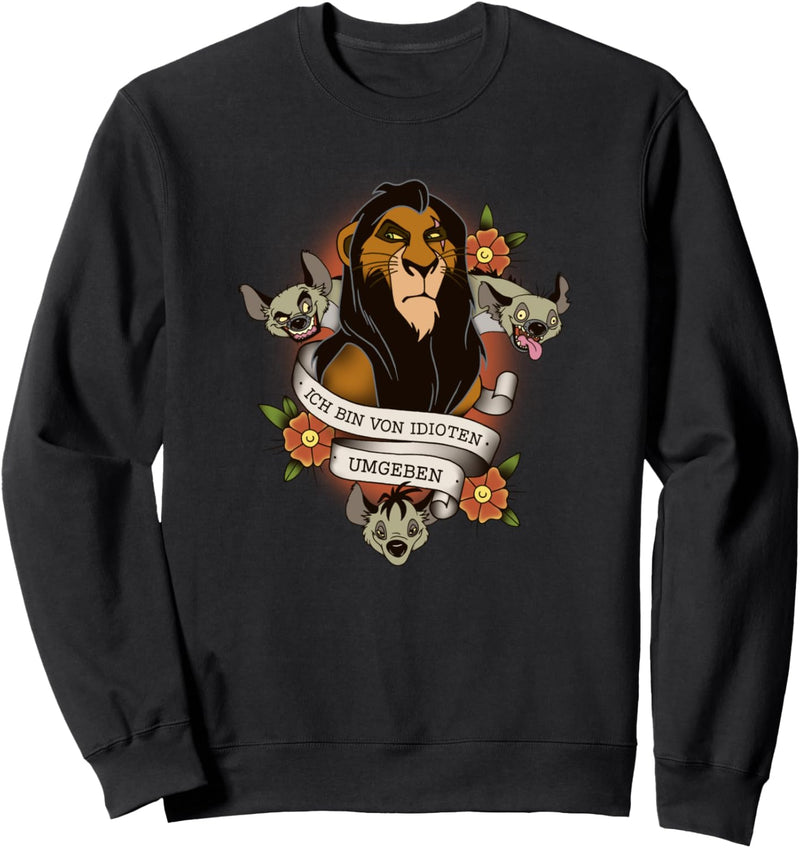 Disney The Lion King Scar Ich Bin Von Idioten Umgeben Sweatshirt