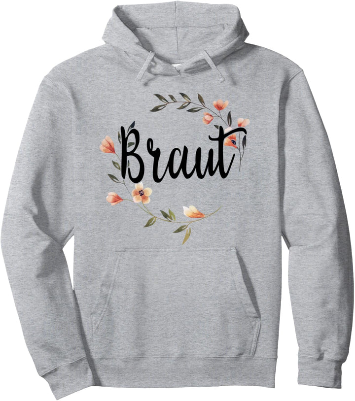 Braut Bride to be Blumenkranz Blumen JGA Verlobung JGA Pullover Hoodie