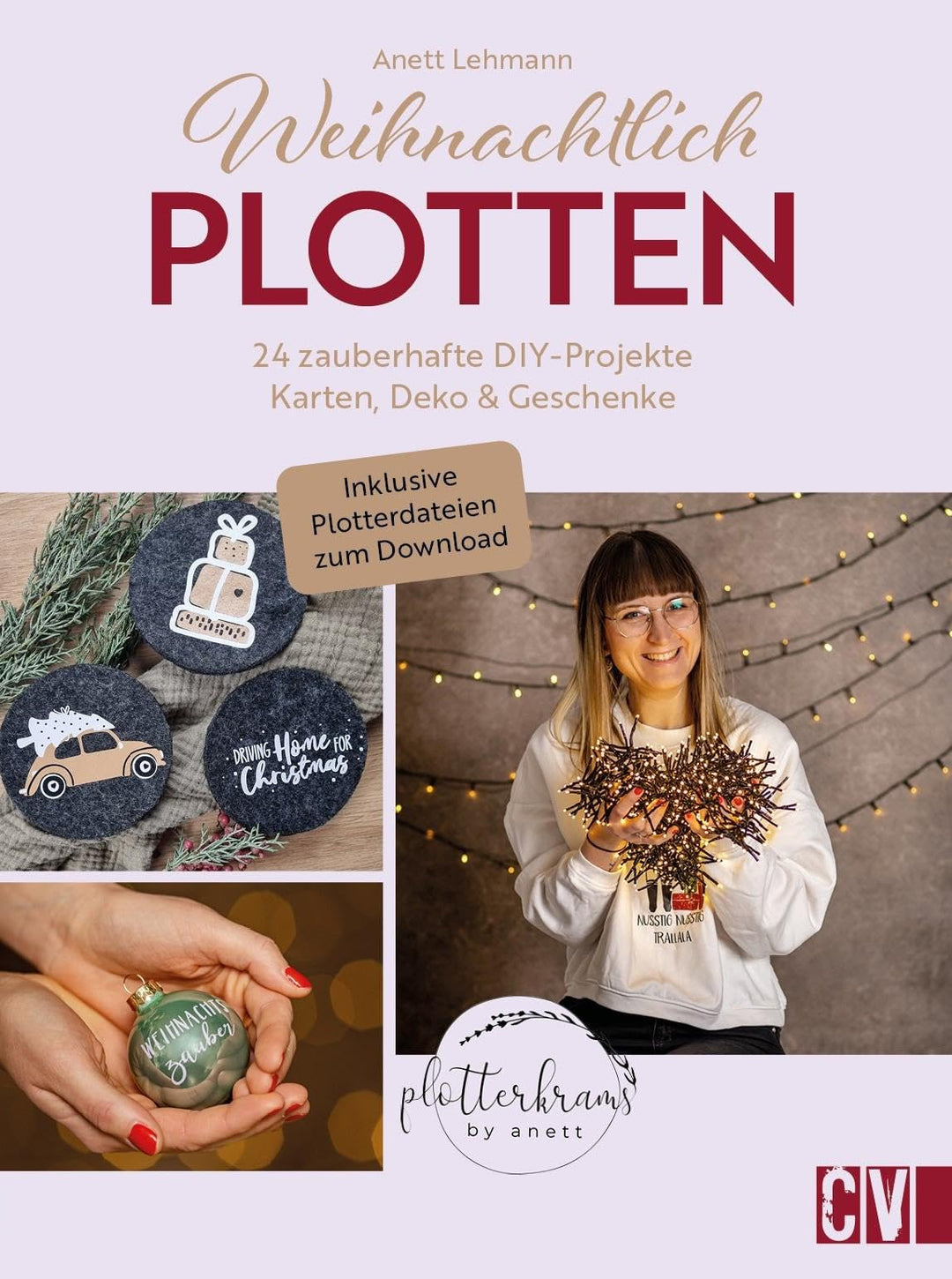 DIY – Weihnachtlich Plotten: 24 zauberhafte DIY-Projekte von @plotterkrams. Karten, Weihnachtsdeko,