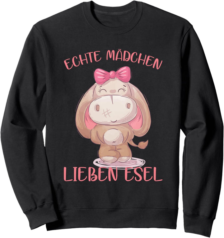 Echte Mädchen Lieben Esel Bauernhof Sweatshirt