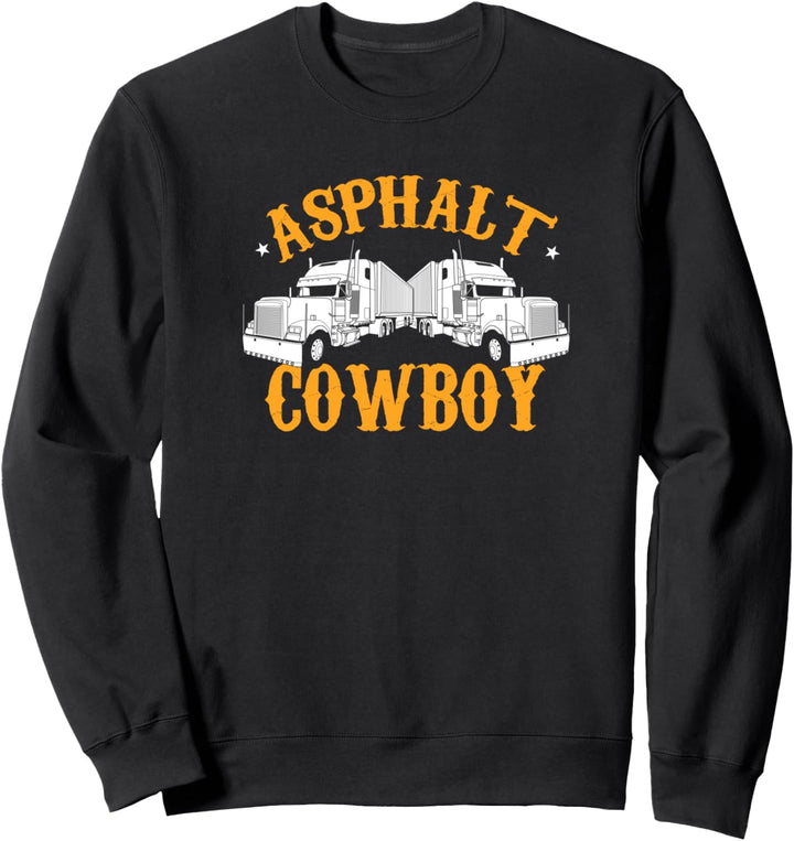 Asphalt Cowboy Truck Fahrer Geschenk Trucker Langstrecken-LKW-Fahrer Sweatshirt