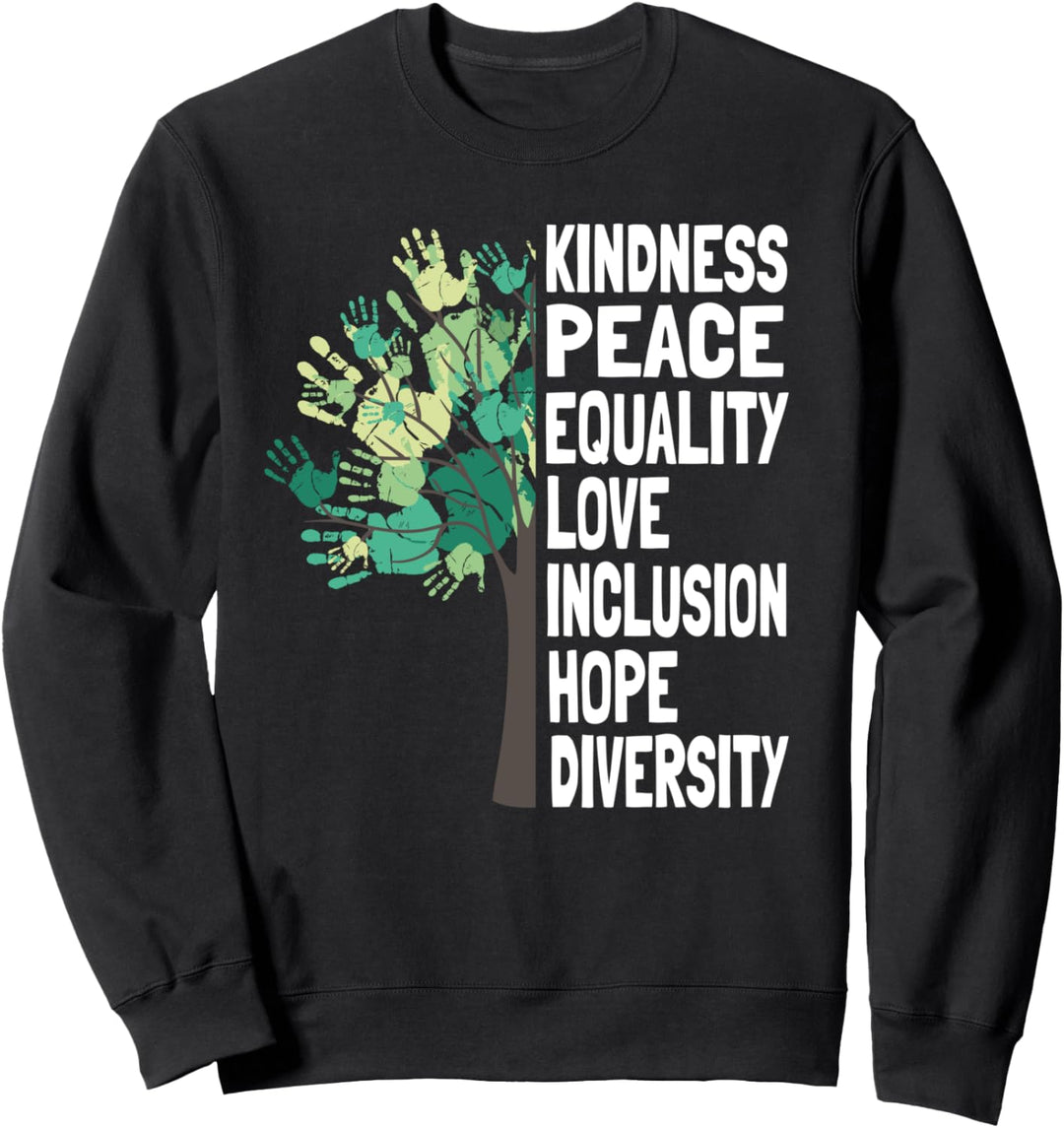 Menschliche Rechte – Kindness Peace Equality Inclusion Diversity Sweatshirt