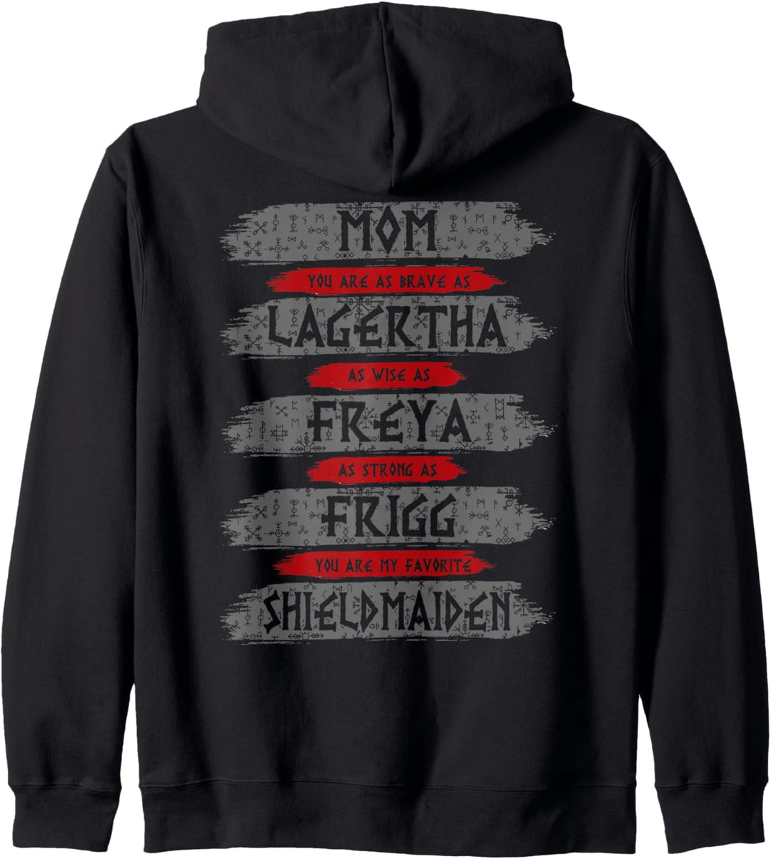Mama du bist wie Lagertha, Freya und Frigg - Schildmaid Kapuzenjacke