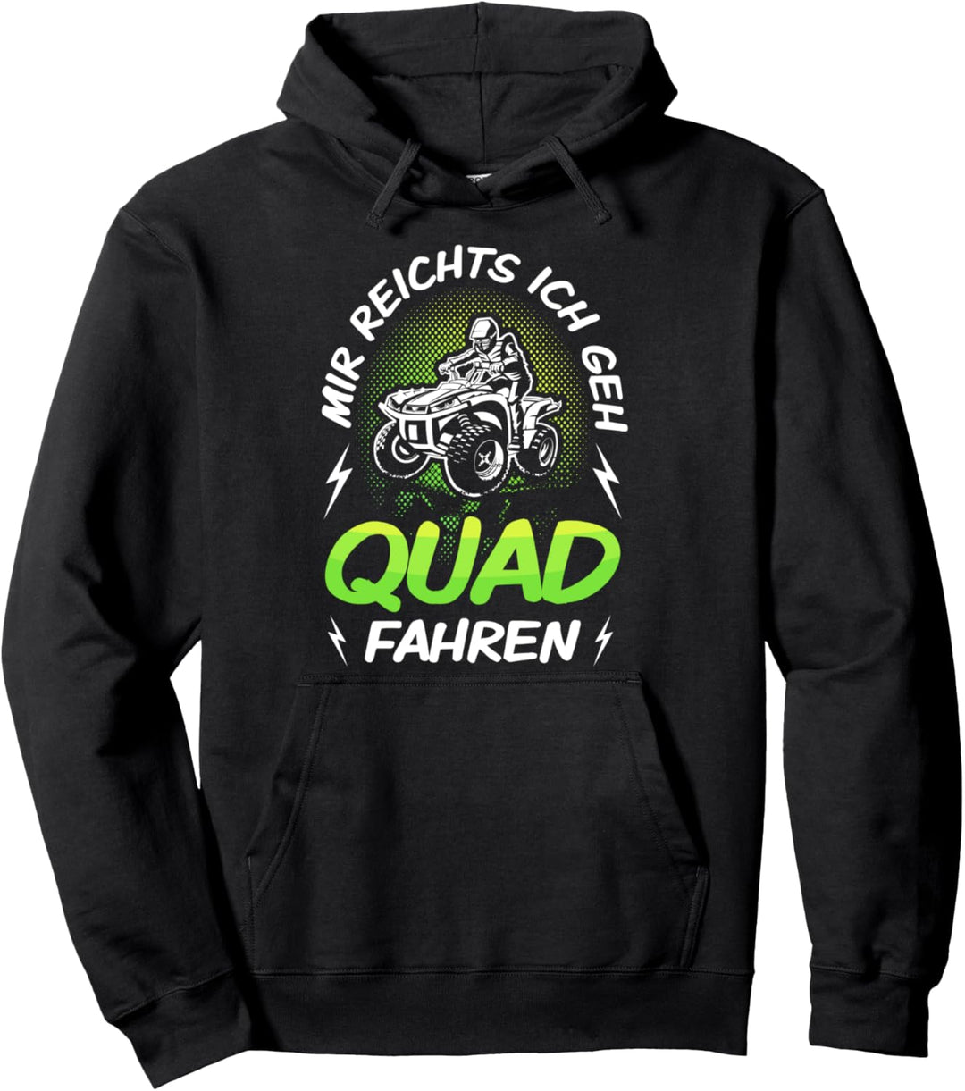 Quad Fahrer Geschenk Sportquad Spruch Lustig Bike ATV 4x4 Pullover Hoodie