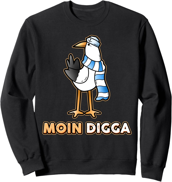 Moin Digga Norden Löppt Spruch Möwe Meer Geschenk Digga Sweatshirt