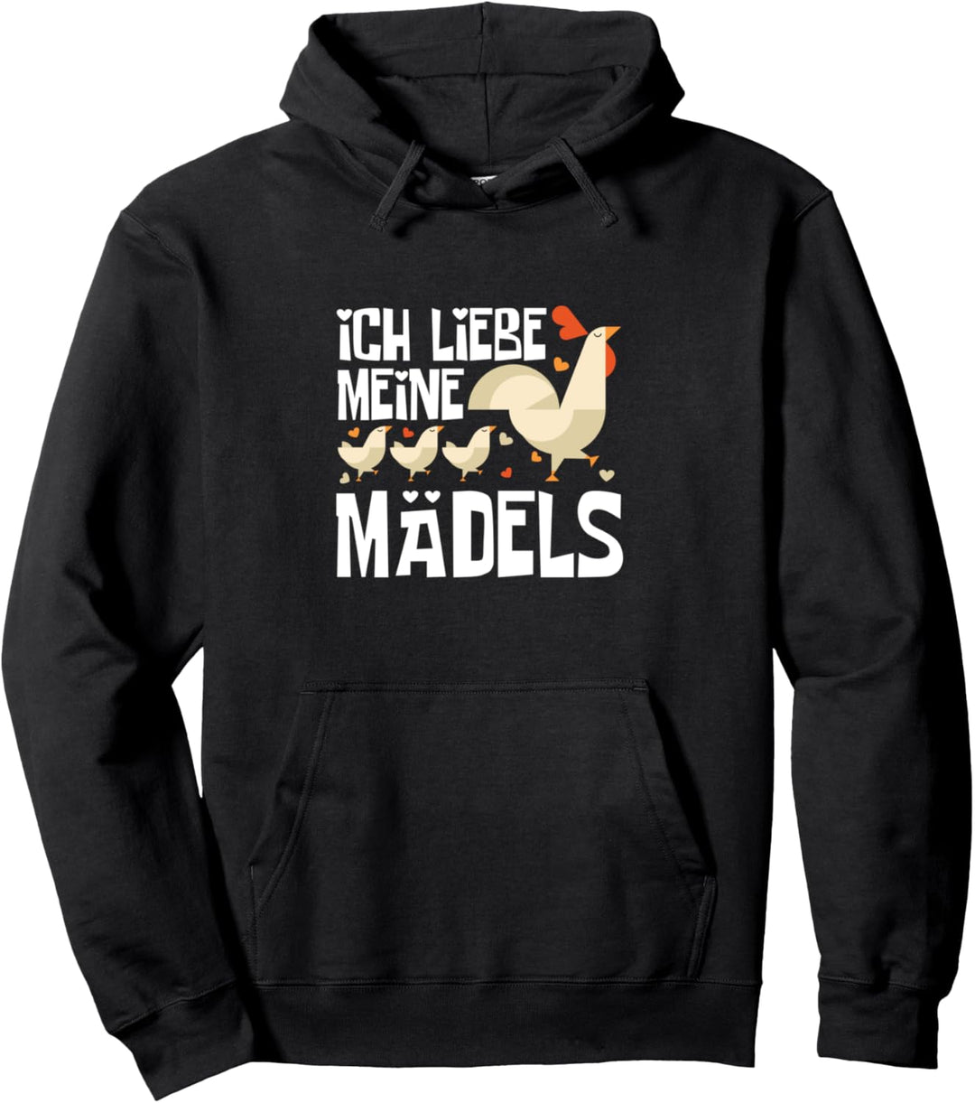 "Ich liebe meine Mädels" | Huhn Chicken Hühner Pullover Hoodie