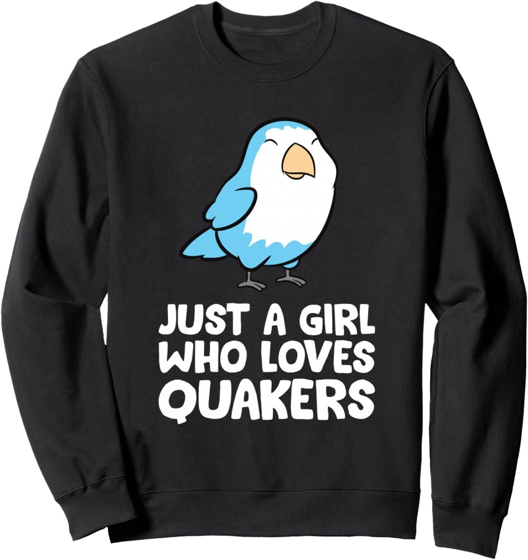 Süsser Quaker Papagei Just a Girl Who Loves Quakers Sweatshirt