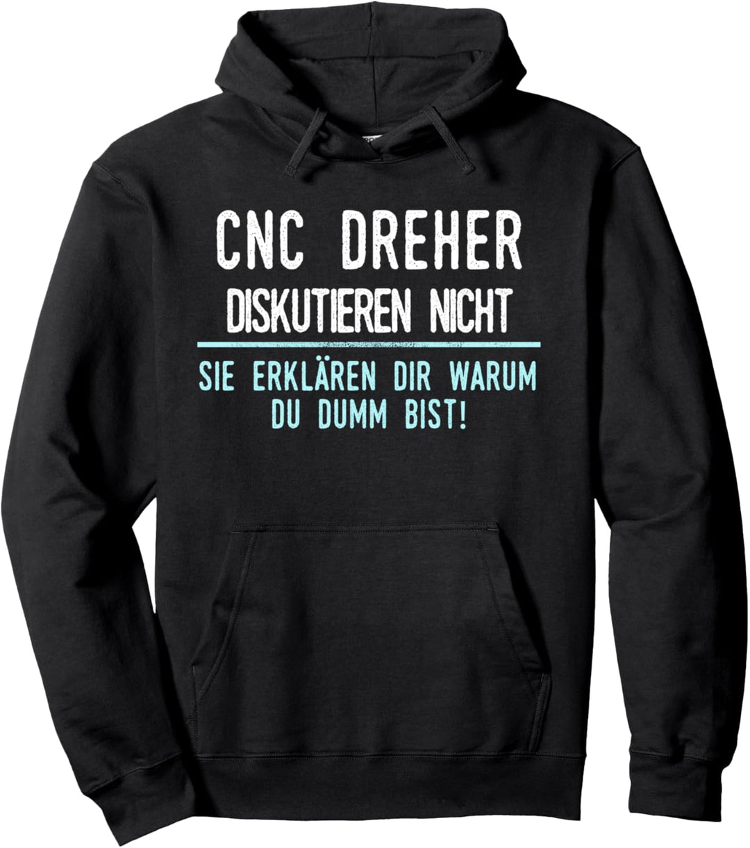 CNC Dreher Geschenk für Arbeitskollegen im Job und Beruf Pullover Hoodie