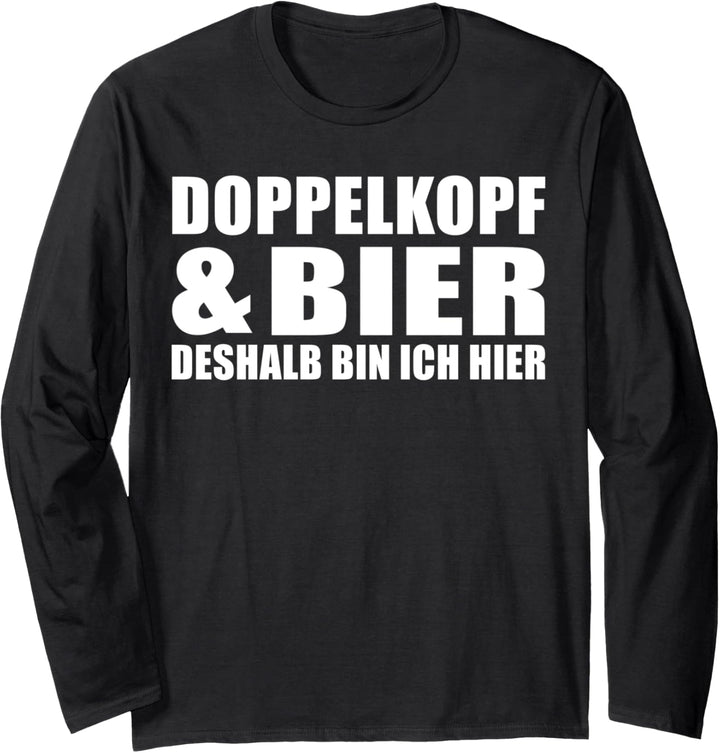 Doppelkopf und Bier deshalb bin ich hier Design Langarmshirt