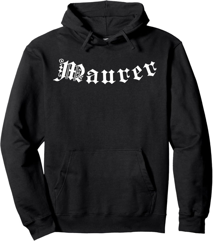 Maurer - Cooler Schriftzug in alt-gotische Schrift Pullover Hoodie