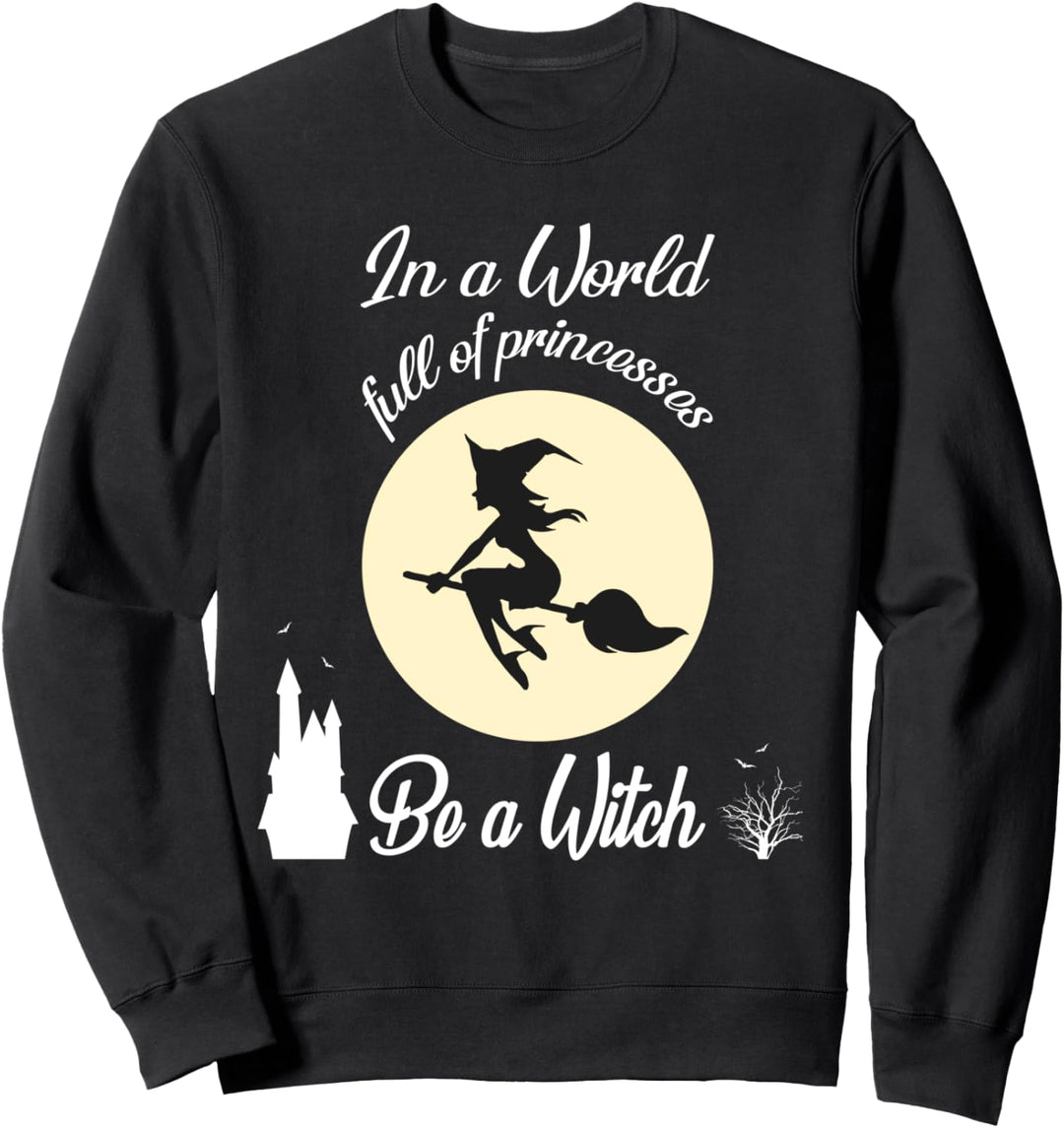In einer Welt voller Prinzessinnen ein Hexenmond als Hallowe Sweatshirt